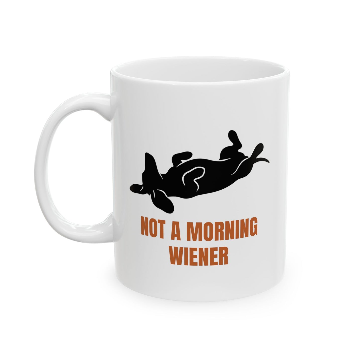 Not a Morning Wiener Mug