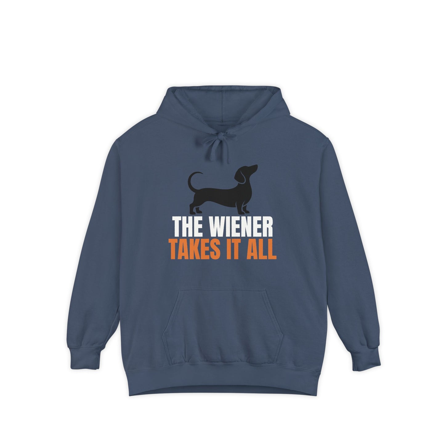 The Wiener Takes It All - Dachshund Comfort Colors Hoodie