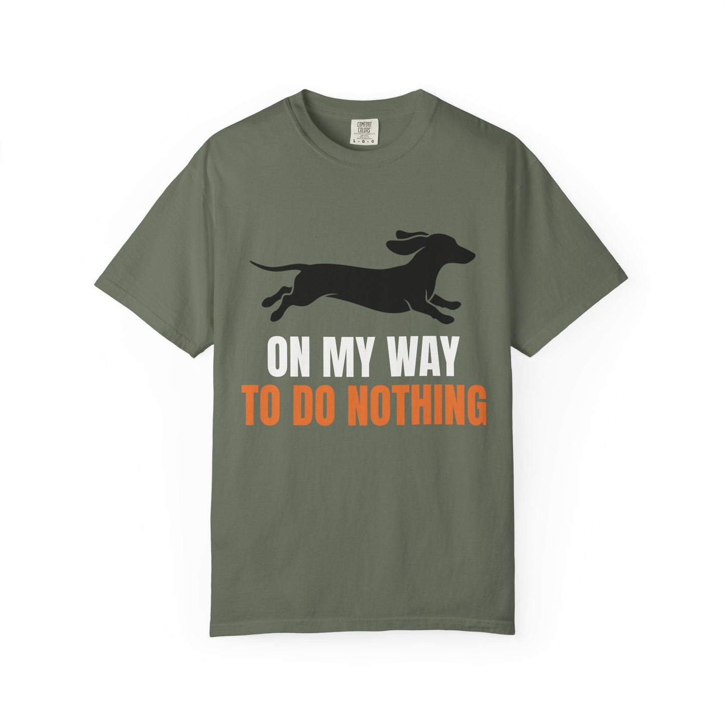 On My Way To Do Nothing - Dachshund Comfort Colors Tee